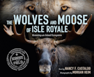 Cover of The Wolves and Moose of Isle Royale